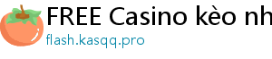 FREE Casino kèo nhà cái w88