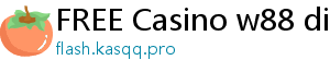 FREE Casino w88 dien thoai