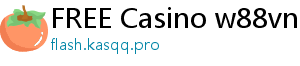 FREE Casino w88vn w88tk